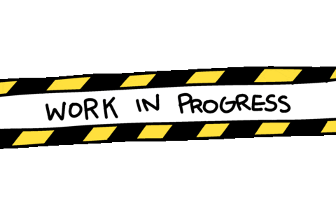 Work in progress